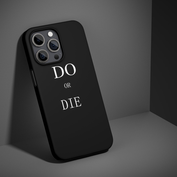 Do Or Die – Minimal Edition